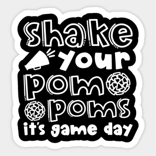 Shake Your Pom Poms It’s Game Day Cheerleader Cheer Cute Funny Sticker